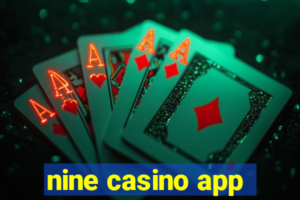 nine casino app